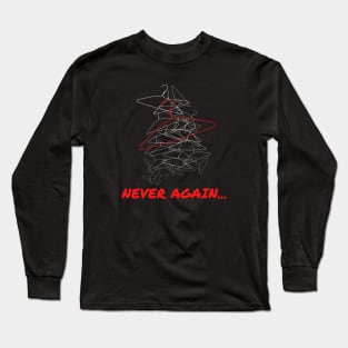 Never Again ( Women's  Rights ) Long Sleeve T-Shirt